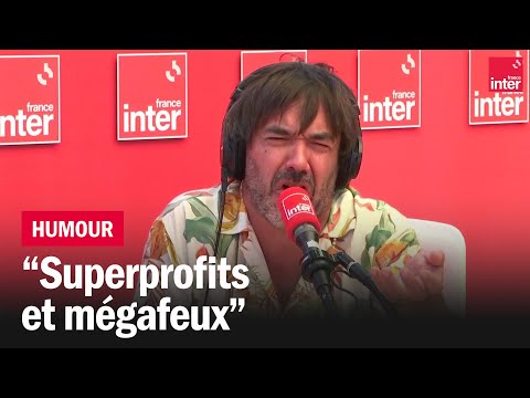 Superprofits et mégafeux – La chronique de Thomas VDB