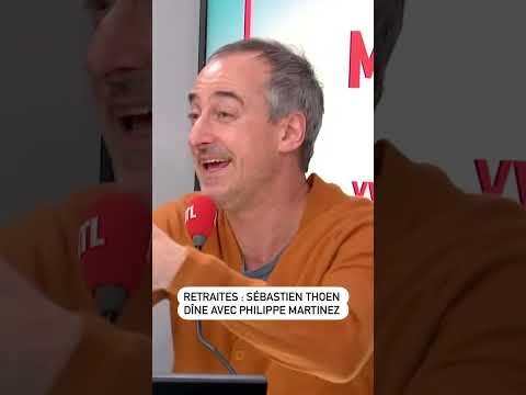 Retraites : Sébastien Thoen dîne avec Philippe Martinez