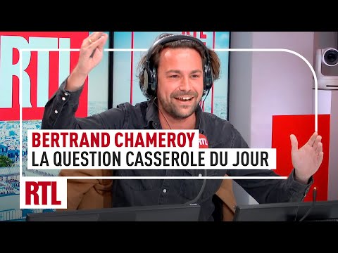 Bertrand Chameroy : la question casserole du jour