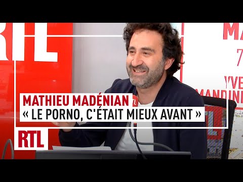 Mathieu Madénian : « Le porno, c’était mieux avant »