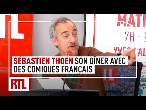Sébastien Thoen : son dîner avec des comiques français