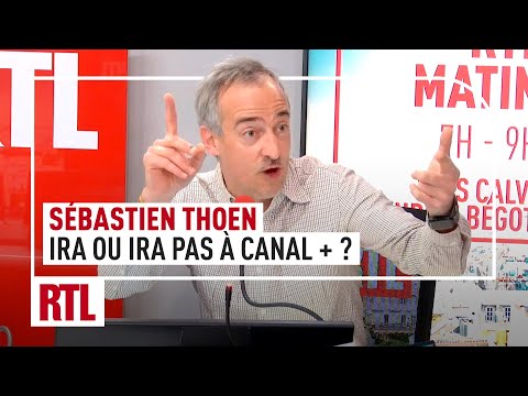 Sébastien Thoen : ira ou ira pas à Canal + ?
