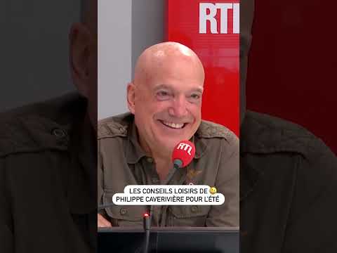 Les conseils loisirs de Philippe Caverivière pour l&rsquo;été !