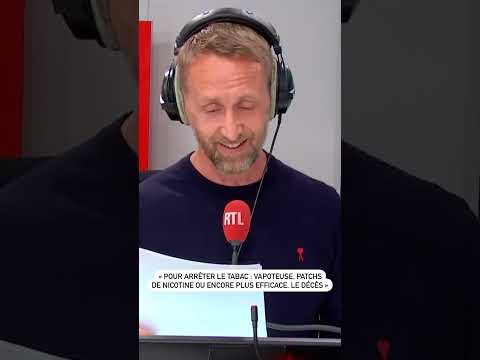 « Pour arrêter le tabac : la vapoteuse, les patchs de nicotine ou encore plus efficace, le décès »
