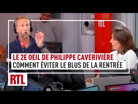Le 2ème œil de Philippe Caverivière : comment éviter le blues de rentrée