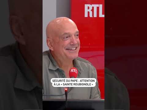 Sécurité du pape : attention à la « sainte roubignole »