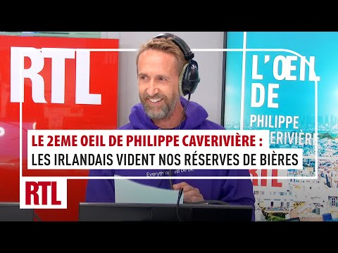 Le 2ème œil de Philippe Caverivière : « Les Irlandais vident nos réserves de bières »