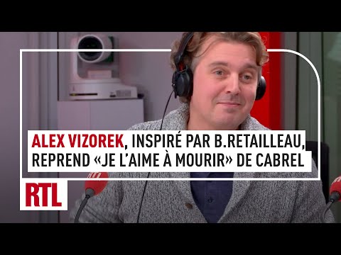 Alex Vizorel reprend « Je l’aime à mourir » de Francis Cabrel