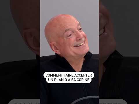 Comment faire accepter un plan Q à sa copine