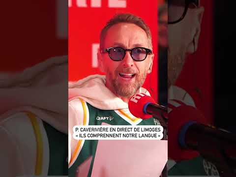 Philippe Caverivière en direct de Limoges : « ils comprennent notre langue »
