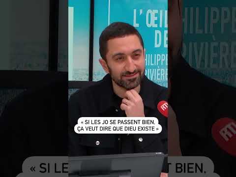 « Si les JO se passent bien, ça veut dire que Dieu existe »