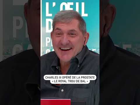 Charles III opéré de la prostate : « Le Royal Trou de Bal » de Philippe Caverivière