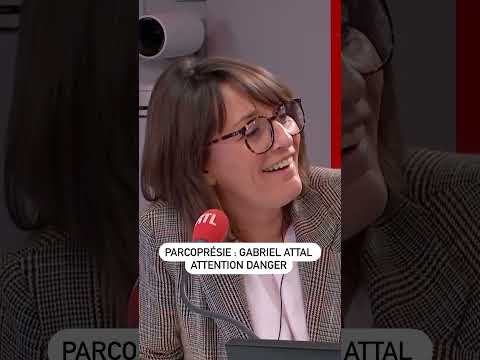 Parcoprésie : Gabriel Attal, attention danger
