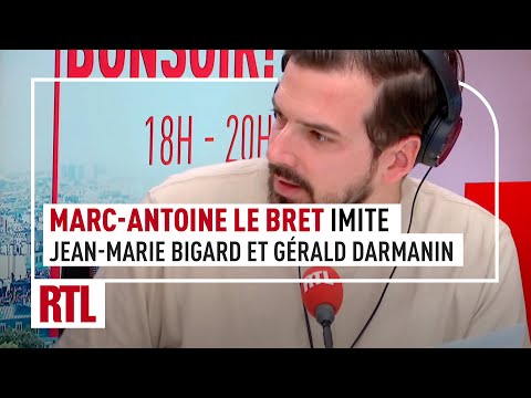 Marc-Antoine Le Bret imite Jean-Marie Bigard et Gérald Darmanin