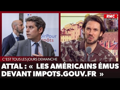 Arnaud Demanche : Attal : « Les américains émus devant impots.gouv.fr »