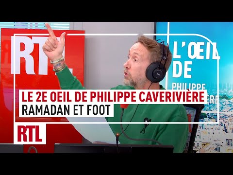 Foot et ramadan : le 2e Oeil de Philippe Caverivière