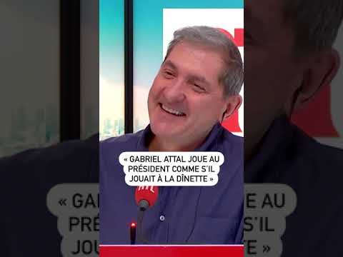 “Gabriel Attal joue au président comme s’il jouait à la dinette”