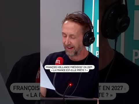 François Hollande président en 2027 : « la France est-elle prête ? »