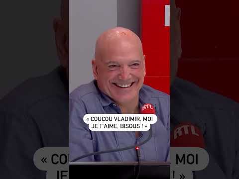 « Coucou Vladimir, moi je t’aime, bisous ! »