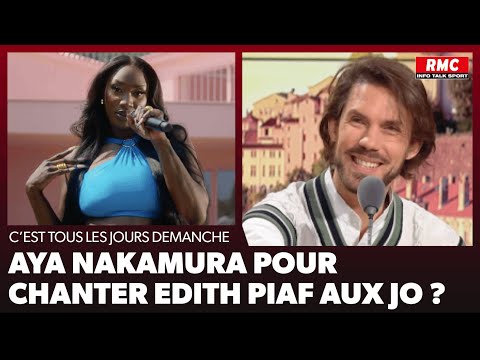 Arnaud Demanche – Aya Nakamura pour chanter Édith Piaf aux JO ?