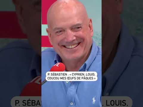 P. Sébastien : « Cyprien, Louis, coucou mes œufs de Pâques »