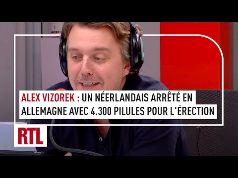 Alex Vizorek : Un homme arrêté en Allemagne avec 4 300 pilules pour l’érection