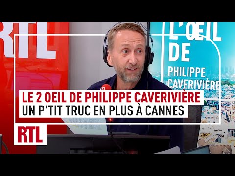 « Un p’tit truc en plus » à Cannes : le 2e Oeil de Philippe Caverivière