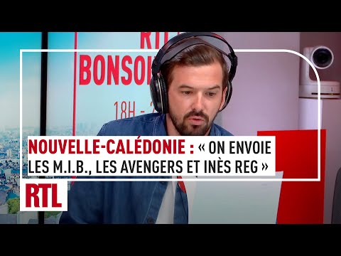 Émeutes en Nouvelle-Calédonie : « On envoie les Men In Black, les Avengers et Inès Reg ! »