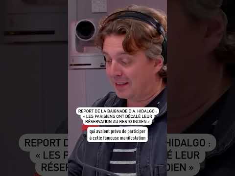 Report de la baignade d’Anne Hidalgo : « Les Parisiens ont décalé le jour de leur resto indien »