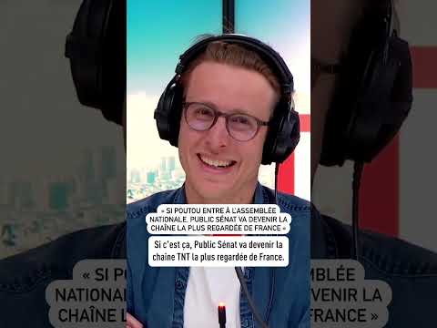 « Si P. Poutou entre à l’Assemblée nationale Public Sénat va devenir la chaîne la plus regardée »