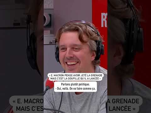 « E Macron pense avoir jeté la grenade mais c’est la goupille qu’il a lancée »
