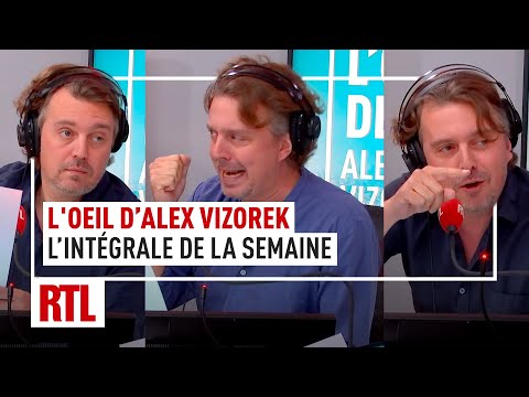 L’intégrale de l’Oeil d’Alex Vizorek de la semaine #27