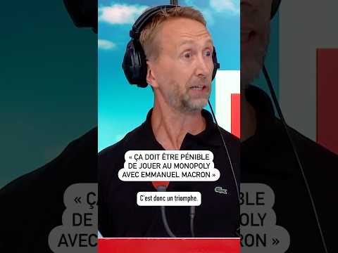 « Ça doit être pénible de jouer au Monopoly avec Emmanuel Macron »