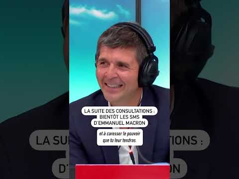 « La suite des consultations… Emmanuel Macron va le faire par sms »