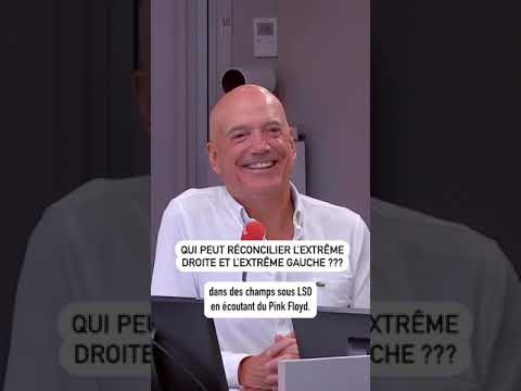 « Qui peut réconcilier l’extrême droite et l’extrême gauche ? La drogue ou le rosé »