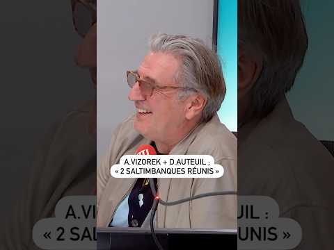 Alex Vizorek + Daniel Auteuil : « 2 saltimbanques réunis »