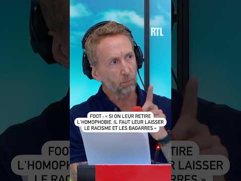 Foot : « Si on leur retire l’homophobie, il faut leur laisser le racisme et les bagarres »