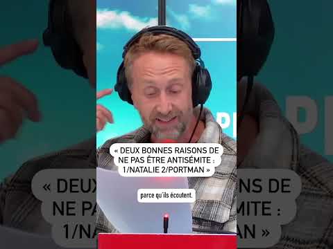 « Deux bonnes raisons de ne pas être antisémite : 1/ Natalie 2/ Portman »