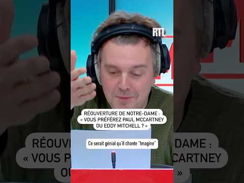 « Pour la réouverture de Notre-Dame, vous préférez : Paul McCartney ou Eddy Mitchell ? » 🎤🤣