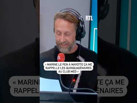 🤣 « Marine Le Pen à Mayotte ça me rappelle les quinquagénnaires au Club Med »