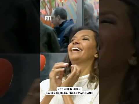 « No zob in job » : La devise de Karine Le Marchand