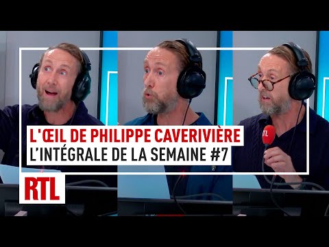L’intégrale de l’Œil de Philippe Caverivière : Semaine 07 (2025)