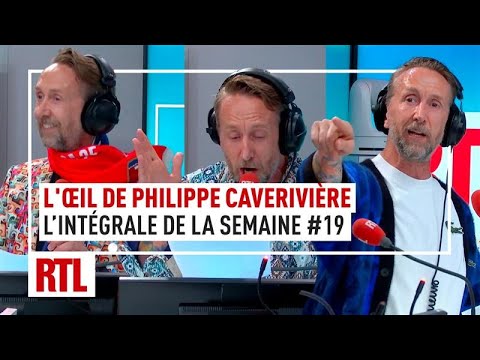 L’intégrale de l’Œil de Philippe Caverivière : Semaine 19 (2025)