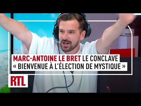 Marc-Antoine Le Bret : « Le conclave : bienvenue à l’élection de Mystique »