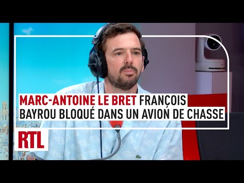 Marc-Antoine Le Bret : François Bayrou bloqué dans un avion de chasse