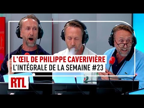 L’intégrale de l’Œil de Philippe Caverivière : Semaine 23 (2025)