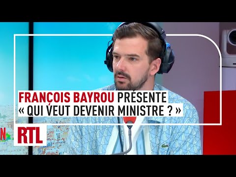 Marc-Antoine Le Bret : François Bayrou présente « Qui veut devenir ministre ? »